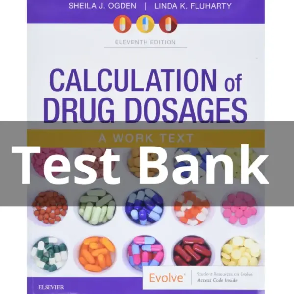 Test Bank For Calculation of Drug Dosages 11th Edition by Ogden