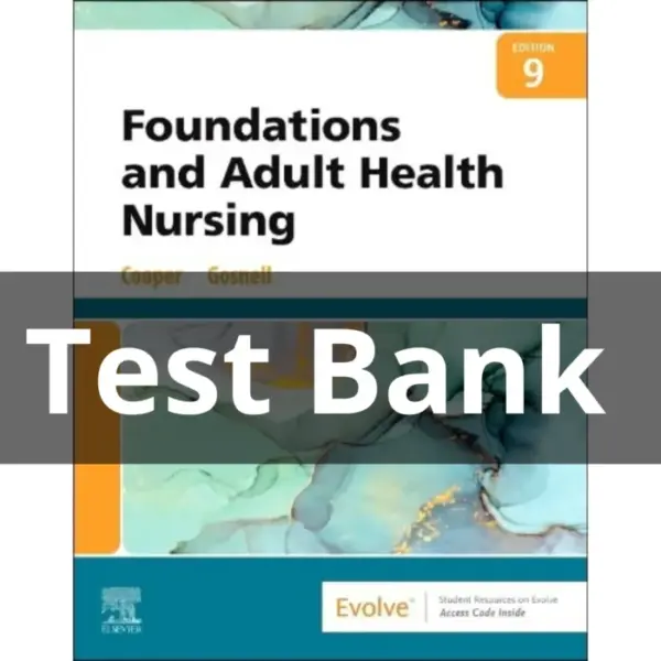 Test Bank For Foundations of Nursing 9th Edition by Cooper